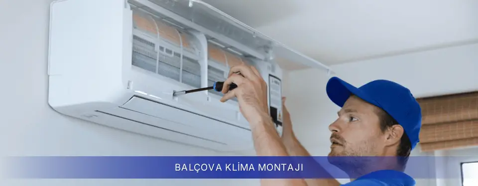 Balçova İlçemi Samsung Klima Montajı