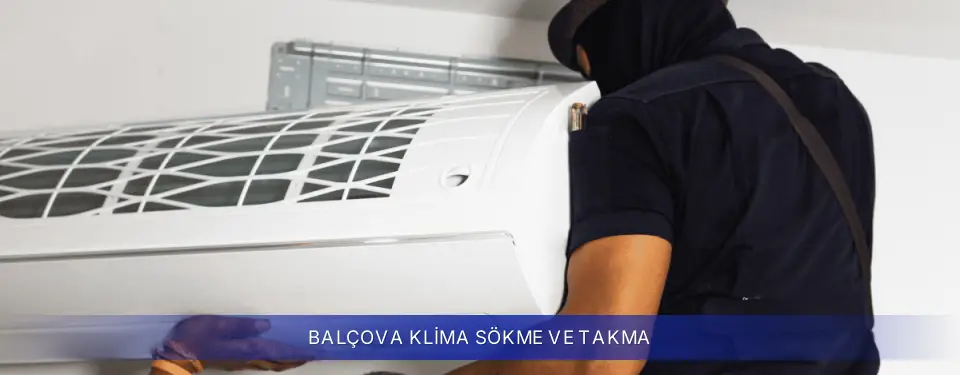 Balçova İlçemi Samsung Klima Sökme ve Takma
